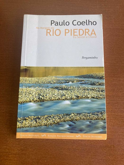 Na Margem do Rio Piedra eu Sentei e Chorei - Paulo Coelho