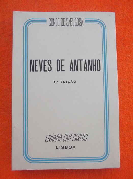 Neves de Antanho - Conde de Sabogosa