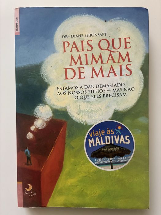 “Pais que mimam de mais”