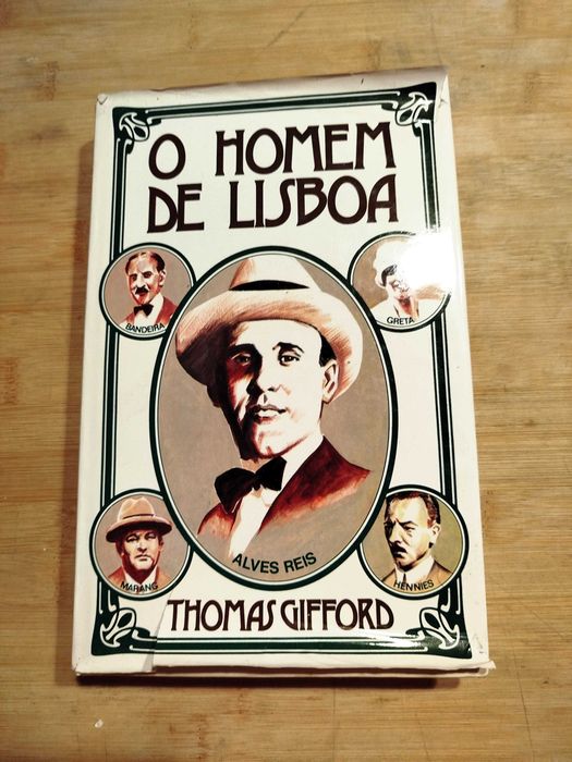 O Homem de Lisboa- Alves Reis de Thomas Gifford