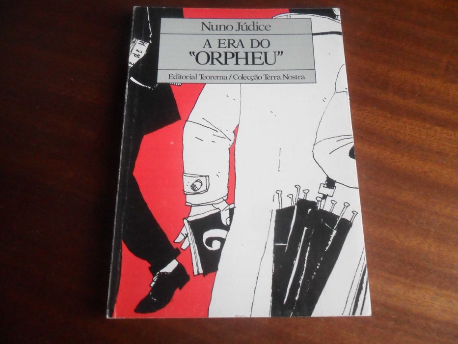 "A Era do «ORPHEU»" de Nuno Júdice - 1ª Edição de 1986