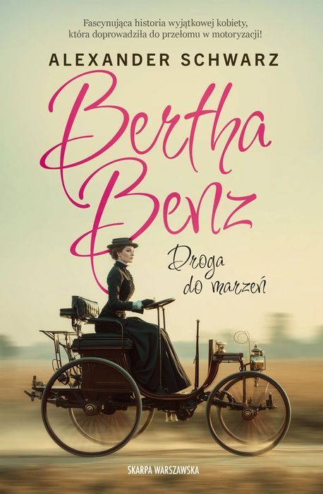 Bertha Benz. Droga Do Marzeń. Skarpa Warszawska