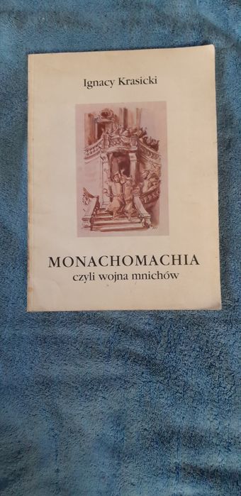 Monachomachia Ignacy Krasicki