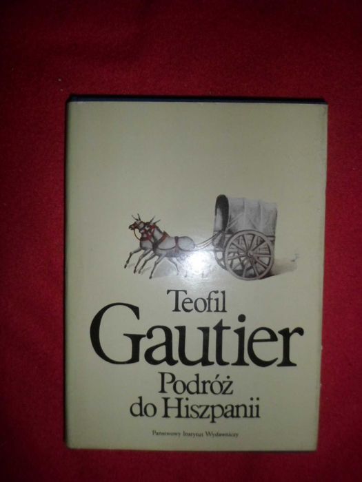 Teofil Gautier - Podróż do Hiszpanii [Podróże]