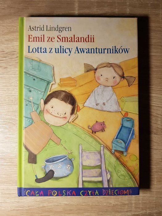 Emil ze Smalandii i Lotta z ulicy Awanturników (Astrid Lindgren)
