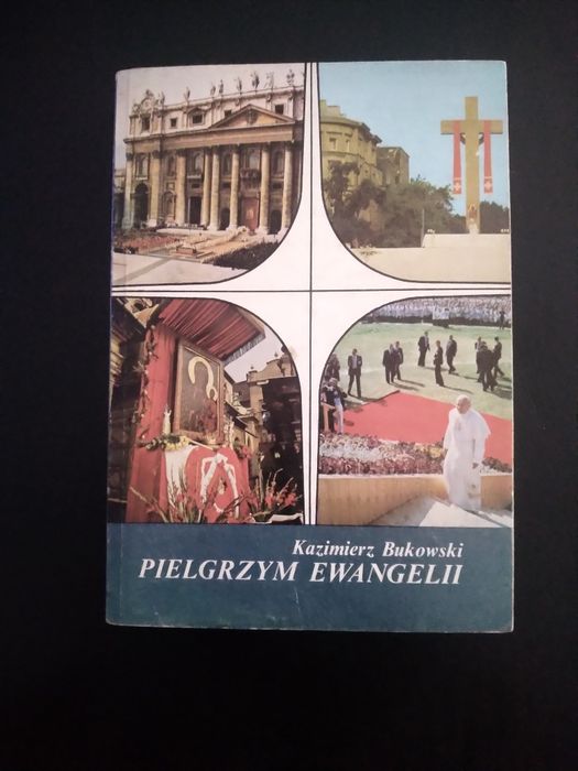 Pielgrzym Ewangelii- Kazimierz Bukowski