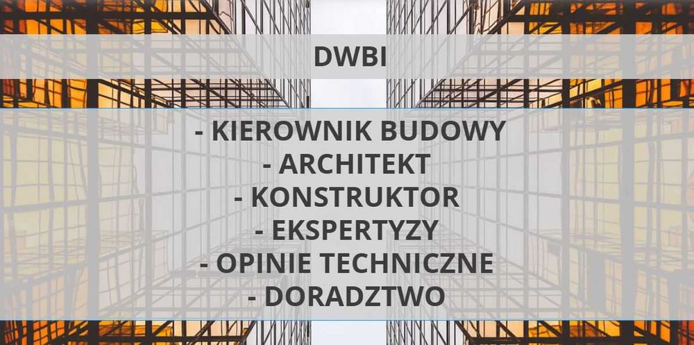 Kierownik budowy, konstruktor, architekt, ekspertyzy -Warszawa okolice