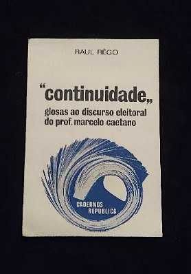 Raul Rêgo -Continuidade-Glosas discurso eleitoral Prof Marcelo Caetano