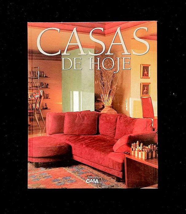 Livro Casas de Hoje – Colctânea temática melhores artigos Casa Claudia
