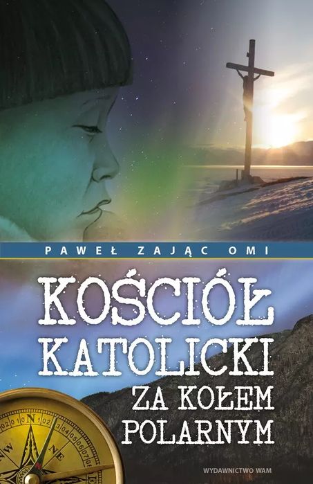 Kościół katolicki za kołem polarnym. WAM. Nowy Produkt