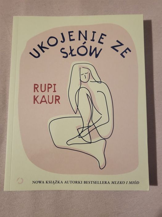 Ukojenie ze słów, Rupieci Kaur. Nowa! Bestseller
