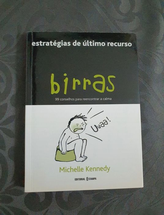 Last-Resort Strategies for Tantrums: 99 Tips to Regain Calm64286389889923120