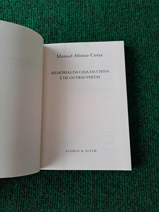 Memórias da Casa da China e de Outras Visitas - Manuel Afonso Costa