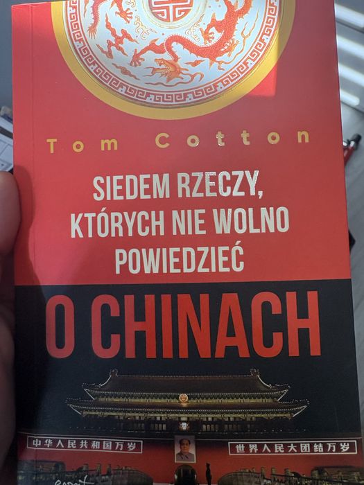 Tom Cotton - Siedem rzeczy, których nie wolno powiedzieć o chinach