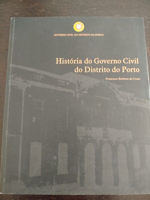 História do Governo Civil do Distrito do Porto