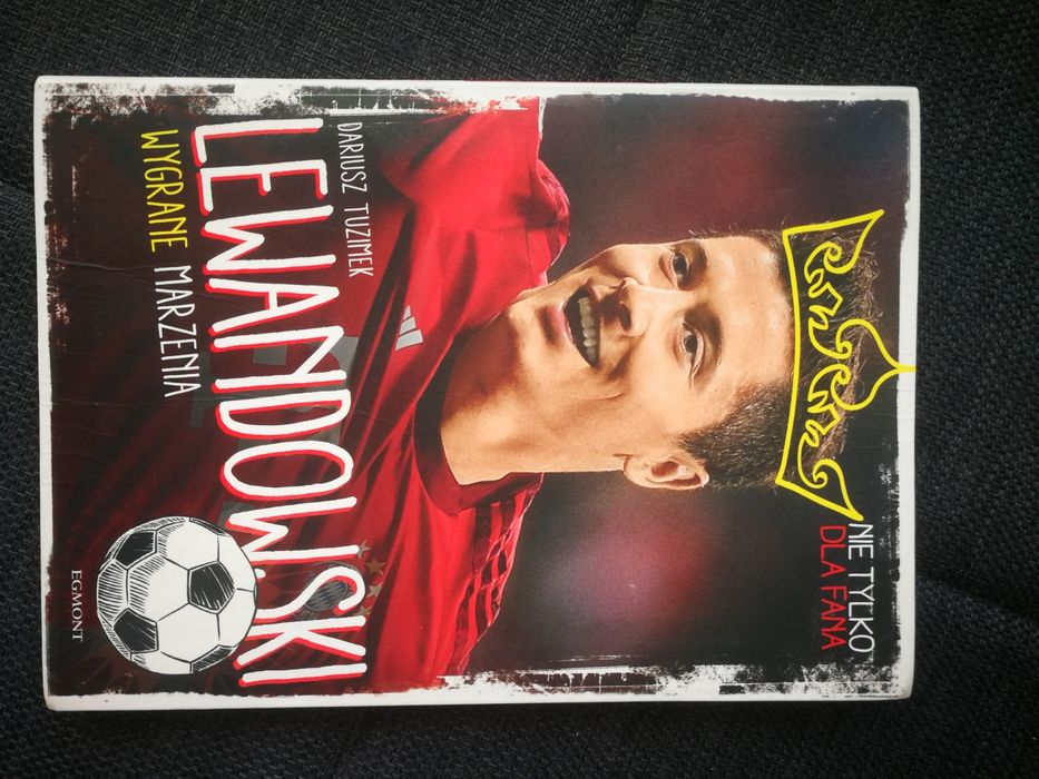 Książka Robert Lewandowski wygrane marzenia biografia dla dzieci