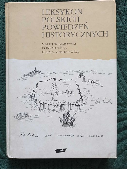 Leksykon polskich powiedzeń historycznych Wilamowski,Wnęk,Zybilkiewicz