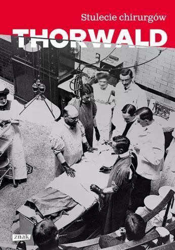 Stulecie chirurgów. Znak. Nowy Produkt