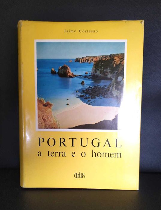 Portugal – A terra e o homem-Jaime Cortesão-Artis
