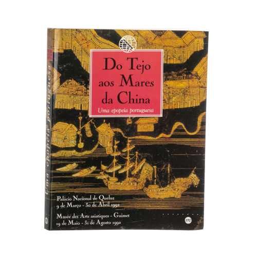 Livros - Do Tejo aos mares da China - Uma epopeia portuguesa