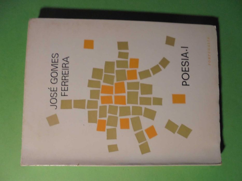 Ferreira (José Gomes);Poesia I