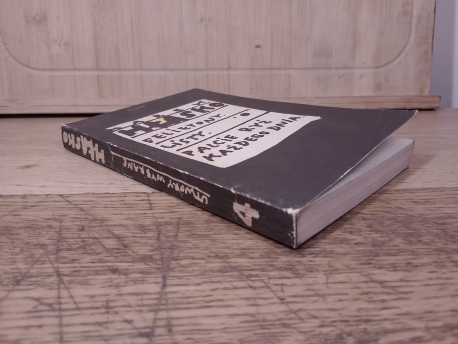 Felietony. Listy. Palcie ryż każdego dnia. Marek Hłasko