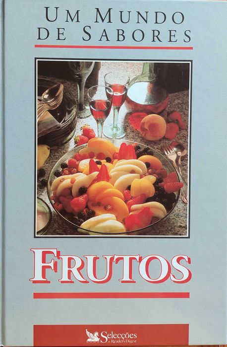 Um Mundo de Sabores: Frutos