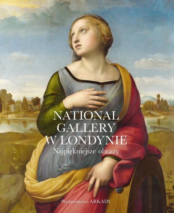 National Gallery w Londynie. Najpiękniejsze obrazy