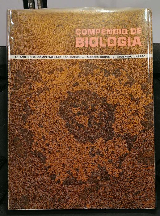 Compêndio de Biologia, 1º Ano do C. Complementar dos Liceus