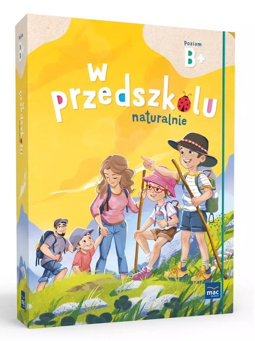 Pakiet W przedszkolu naturalnie. Poziom B+. Sześciolatek