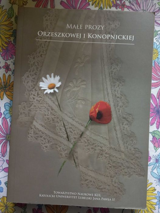 Małe prozy Orzeszkowej i Konopnickiej
