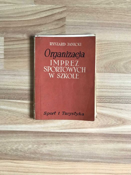 Organizacja imprez sportowych w szkole 1956r I wydanie Janicki