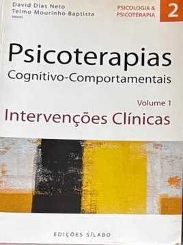 Psicoterapias Cognitivo-Comportamentais – Vol. 1