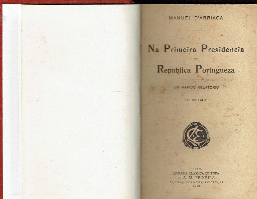 16926

Na primeira presidência da República 
Manuel de Arriaga