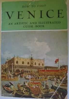 Livro Guia de viagem turístico - How to Visit Venice (Veneza) - 1957