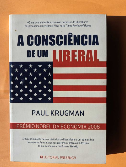 A Consciencia de um Liberal - Paul Krugman