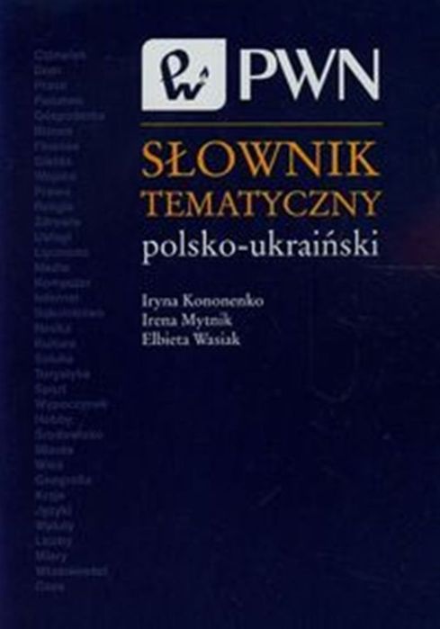 Słownik Tematyczny Polsko-Ukraiński. Nowy Produkt