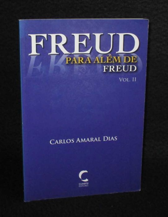 Livro Freud para Além de Freud Carlos Amaral Dias 1ª edição 2005