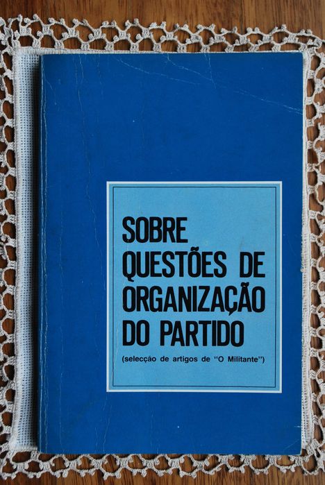 Sobre Questões de Organização do Partido - 1. Edição Ano 1984