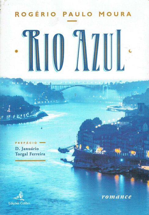 15209

Rio Azul - Signed
by Rogério Paulo Moura