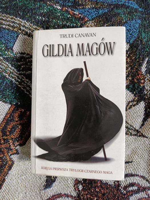 ,,Gildia Magów" Trudi Canavan księga pierwsza