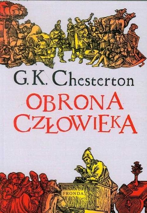 Obrona człowieka Gilbert K. Chesterton nowa