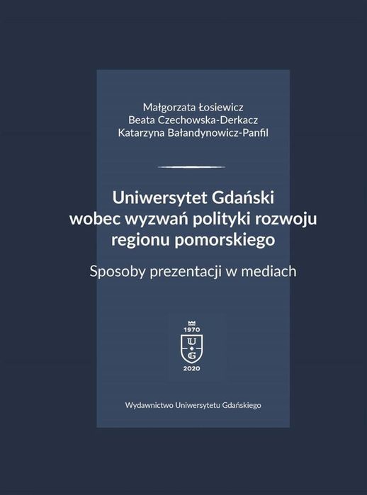 Uniwersytet Gdański wobec wyzwań polityki.. praca zbiorowa Rok