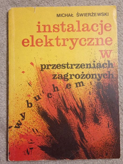 Instalacje elektryczne w przestrzeniach zagrożonych wybuchem