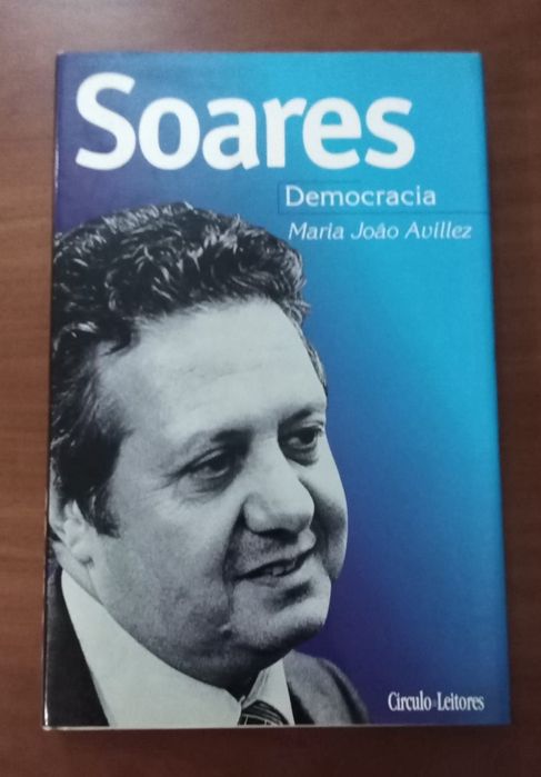Soares - Democracia de Maria João Avillez