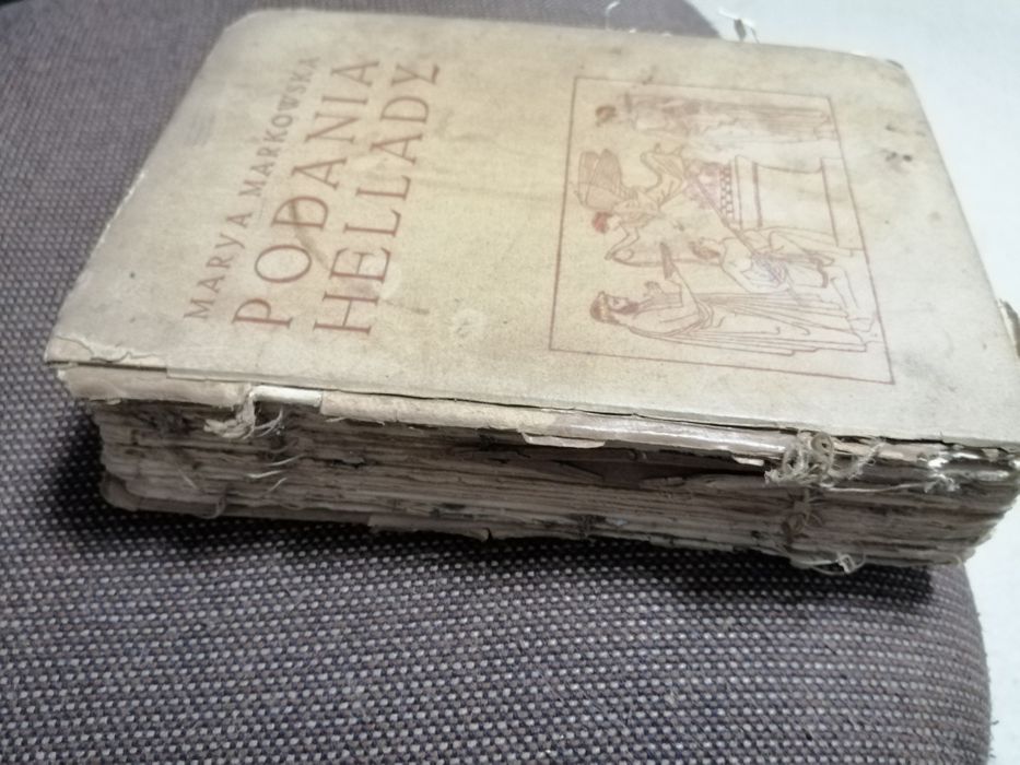 Podania Hellady z 1916r Lwów Marya Markowska i inne