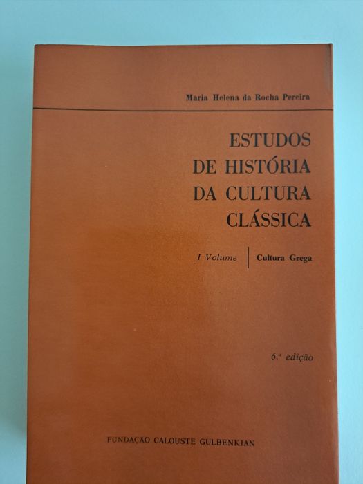 Estudos de história da cultura clássica - Maria Helena da Rocha Pereira