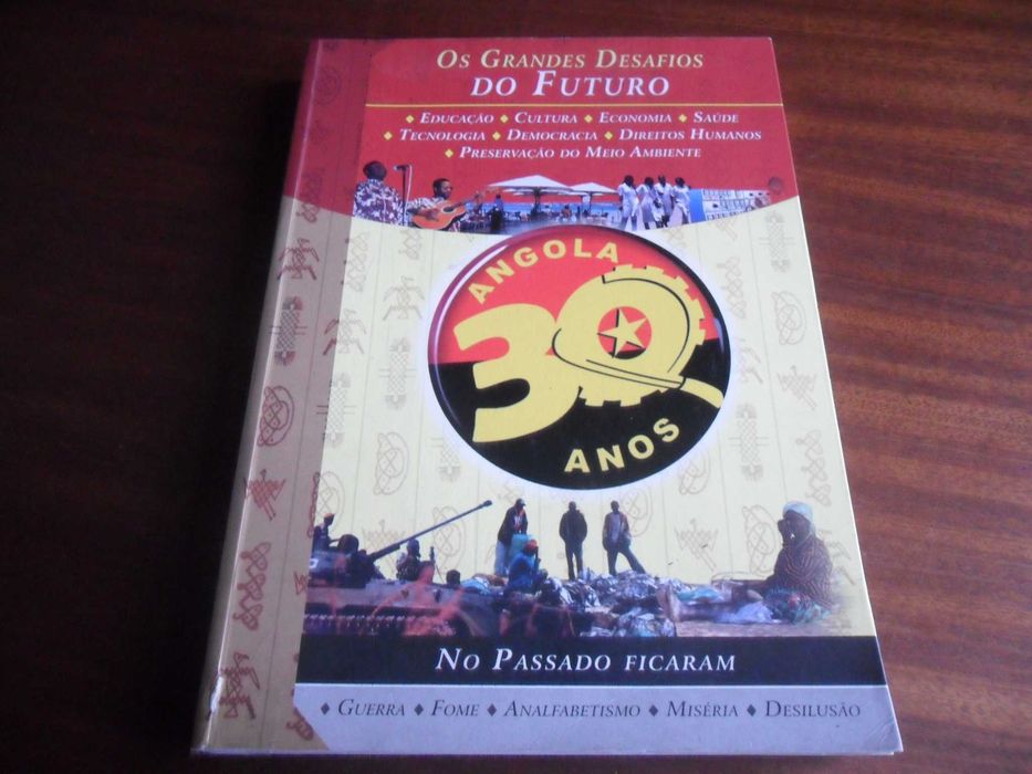 "ANGOLA, 30 Anos :Os Grandes Desafios do Futuro" de Vários -1ª Ed 1975