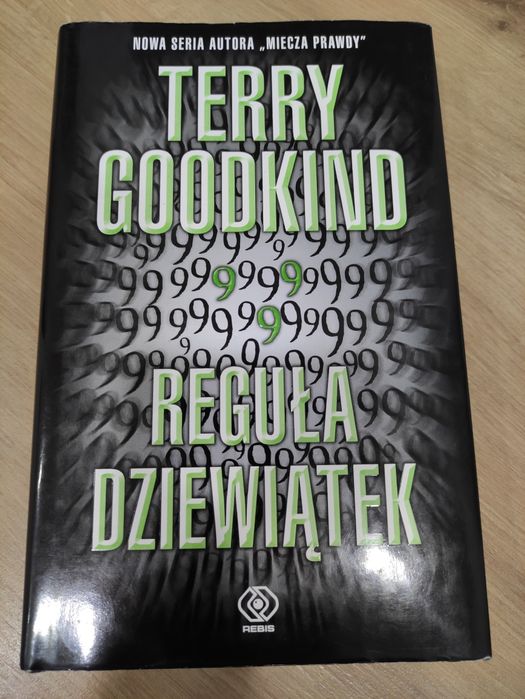 Reguła dziewiątek - Terry Goodkind; twarda oprawa