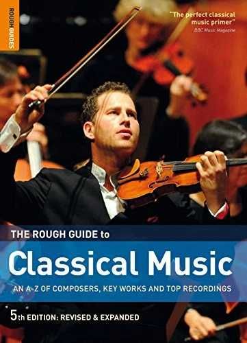 The Rough Guide to Classical Music [Muito bom estado]